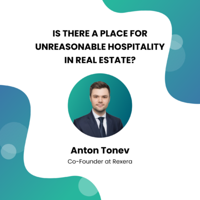 unreasonable hospitality- Blog Banner for Anton Tonev's (Rexera Co-founder) LinkedIn Newsletter